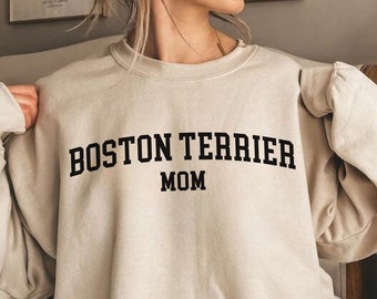 Sweat maman Boston Terrier, col rond pour maman Boston Terrier, amateur de Boston Terrier, cadeau chien maman, cadeau Boston Terrier, sweat maman chien