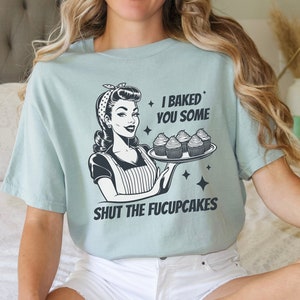 Funny Baking Shirt, Comfort Colors Tee, Gift for Baker, Baker Shirt, Baking Joke Shirt, Funny Chef Shirt, Cooking Shirt, Baker Shirt Gift