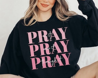 Pray On It Sweatshirt, Payer Sweatshirt, Inspirational Sweatshirt, Religious Sweatshirt, Faith Shirt, Christian Crewneck, Bible Verse Shirt