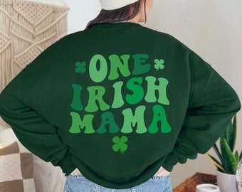 One Irish Mama Sweatshirt, St Patrick's Day Crewneck, Lucky Mama Sweatshirt, Irish Crewneck, Irish Gift, Gift for Irish Mom, Parade Sweater