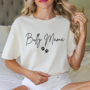 Bully Mama Comfort Colors Shirt, Dog Mom Shirt, Gift for Bully Mama, Dog Mama Script Shirt, Cute American Bully Mom Shirt, Dog Lover