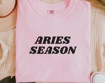 Aries Season Shirt, Aries Zodiac Shirt, Comfort Colors Tee, Horoscope Lover, Astronomy Shirt, Aries Sign Gift, Aries Birthday Shirt