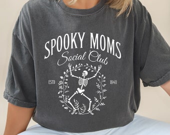 Spooky Moms Social Club Comfort Colors Shirt, Spooky Shirt, Mama Shirt, Halloween Lover, Gift for Mom, Spooky Gift, Skeleton Girl Tee