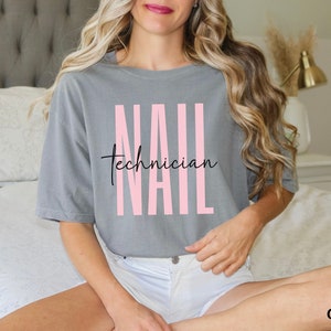 Camisa de colores cómodos del técnico de uñas, camisa de tecnología de uñas, regalo de tecnología de uñas, regalo profesional de uñas, camisa de trabajo linda, regalo de cumpleaños del artista de uñas