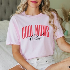 Cool Moms Club Comfort Colors Shirt, Chic Moms Club Shirt, Gift for Mom, Mother&#39;s Day Gift, Cool Mama Gift, Mama Shirt, Red Mom Shirt