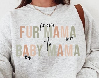 De Fur Mama para Baby Mama Moletom, Baby Mama Moletom, Anúncio de Bebê com Gola Redonda, Anúncio de Gravidez, Mãe de Cachorro para Mãe de Bebê