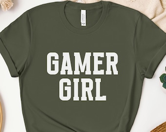 Gamer Girl Shirt, Video Game Shirt, Gift for Gamer Girl, Video Game Lover, Gaming Shirt, Gamer Gift, Cozy Gamer, Gamer Girl Gift