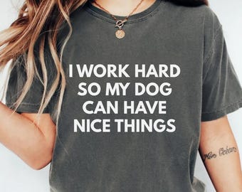 Funny Dog Parent Shirt, Dog Mom Shirt, Dog Dad Shirt, Dog Lover Gift, Dog Humor Shirt, Pet Parent Shirt, Dog Mom Gift Ideas, Dog Owner Gift