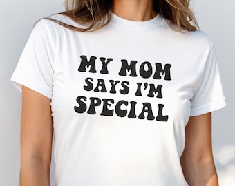 T-shirt bébé Ma mère dit que je suis spécial, t-shirt bébé de l'an 2000, t-shirt bébé drôle, cadeau drôle, cadeau blague, chemise fille drôle, cadeau pour fille, cadeau pour elle