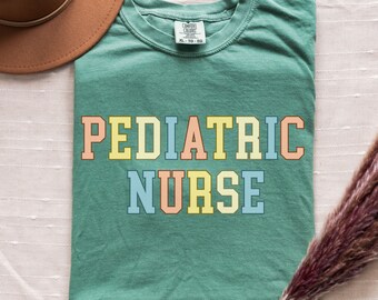 Pediatric Nurse Shirt, Comfort Colors Tee, Peds Nurse Shirt, Gift for Nurse, Children's Nurse Shirt, Nursing School Gift, Nurse Appreciation