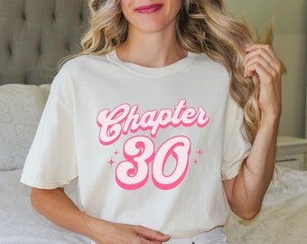 30th Birthday Comfort Colors Shirt, 30th Birthday Gift, Chapter 30 Birthday Shirt, 1994 Birthday Gift, Gift for Her, 30 Years Young Tee