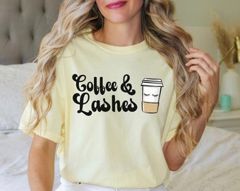 Coffee & Lashes Comfort Colors Shirt, Coffee Lover Gift, Lash Tech Gift, Lash Artist Shirt, Gift for Her, Cute Coffee Shirt, Lash Lover Gift