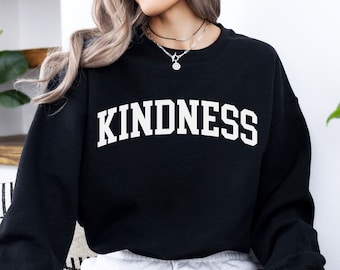 Kindness Sweatshirt, Be Kind Crewneck, Positivity Sweatshirt, Positive Mind Sweater, Spread Kindness Sweatshirt, Varsity Kindness Sweater