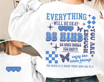 Positivity Sweatshirt, Motivational Crewneck, Self Love Sweatshirt, Mental Health Crewneck, Retro Crewneck, Aesthetic Crewneck, Be Kind Top