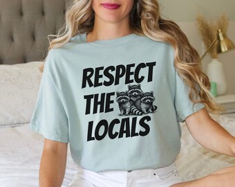 Wasbeer Comfort Kleuren Shirt, Respecteer de lokale bevolking Shirt, Grappige Wasbeer Tee, Wasbeer Lover Gift, Wildlife Protection Tee, Natuurliefhebber Shirt