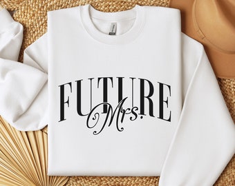 Toekomstige mevrouw Sweatshirt, bruid Crewneck, bruid geschenken, toekomstige mevrouw shirt, bruid trui, bruids sweatshirt, huwelijksdouche cadeau, verloofde trui