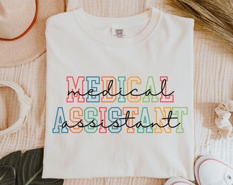 Medical Assistant Shirt, Comfort Colors Tee, Nurse Shirt, Gift for Medical Assistant, Oversized Tee, Medical School Gift, Future Doctor Gift