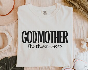 Godmother Shirt, Comfort Colors Tee, Godmother The Chosen One Shirt, Godmother Proposal, Cute Godmother Shirt, Gift for Godmother