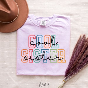 Cool Sister Shirt, Comfort Colors Tee, Sister Shirt, Gift for Sister, Oversized Sister Shirt, Sister Birthday Gift, Sister to be Gift
