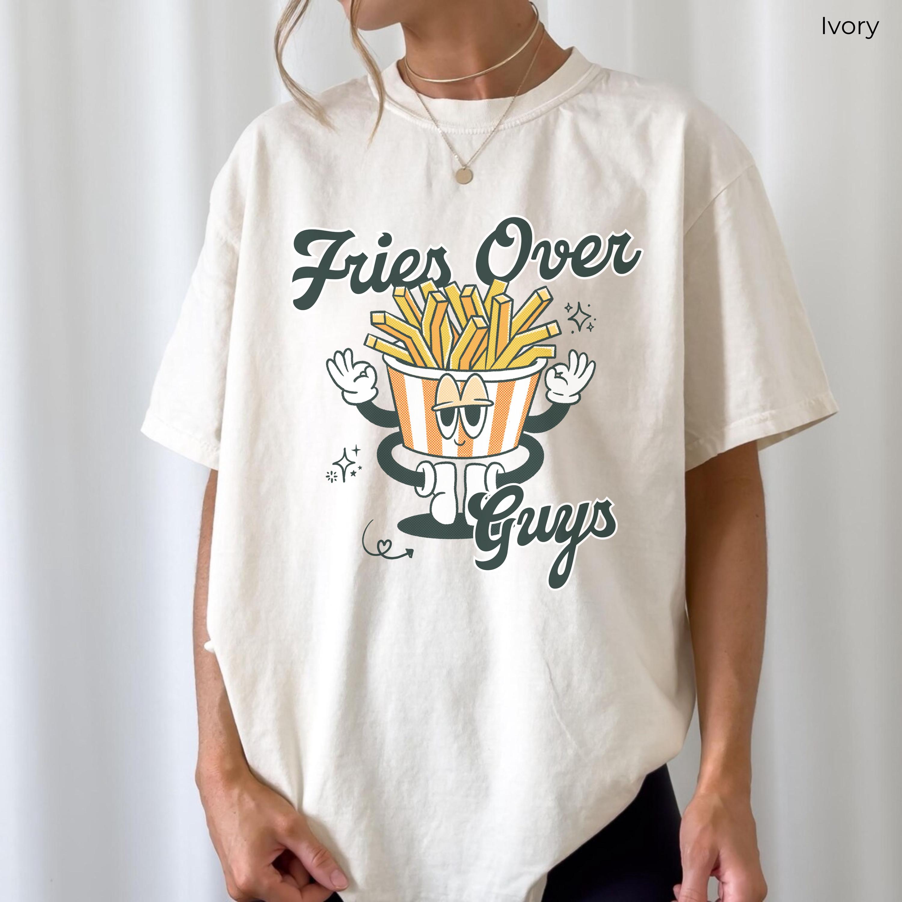 Retro Fries Over Guys Shirt, Vintage Style French Fries Tee, Funny