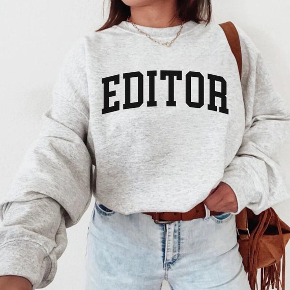 Editor Sweatshirt, Editor Crewneck, Photographer Gift, Writer Gift, Journalist Gift, Editing Shirt, Creator Shirt, Photo Editor, Camera Girl