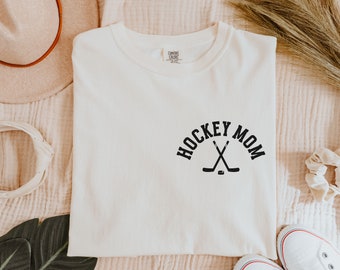 Hockey Mom Shirt, Comfort Colors Tee, Hockey Shirt, Gift for Hockey Player, Hockey Lover, Sports Lover, Hockey Mom Gift, Hockey Mama Shirt