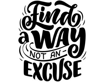 Motivational Quote Print, Find a Way, SVG PNG JPG (Digital Download)