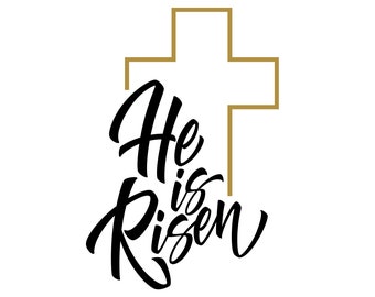 He is Risen Easter Graphic | Jesus Christ PNG SVG JPG (Digital Download)