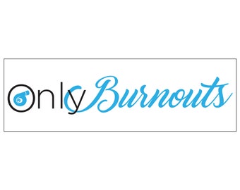 Nur Ausbrenner Sticker/Abziehbild