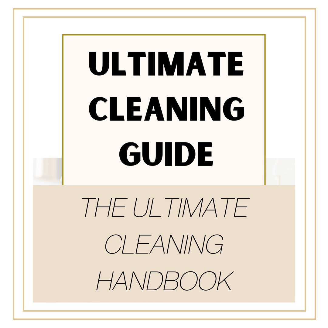The Ultimate Cleaning Handbooks Expert Tips for a Sparkling Home and
