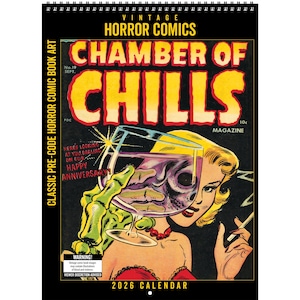May include: 2026 calendar featuring a vintage comic book cover with the title "Chamber of Chills." The artwork depicts a woman with blonde hair, a skeleton hand holding a cocktail, and the text "Happy Anniversary."