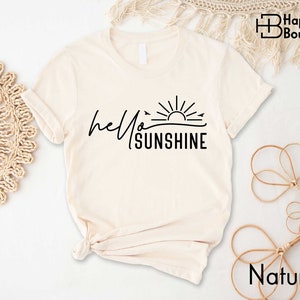 Hello Sunshine Shirt, Summer Shirt, Sunshine Shirt, Sun Shirt, Beach Shirt, Summer Vibes Shirt, Sunset Shirt, Summer Time, Summer Vacation