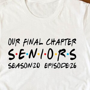 Our Final Chapter Seniors 2026 Shirt, Friend Theme Senior Graduation Sweatshirt, Senior Season 20 Episode 26 T-Shirt, Class of 2026 Grad Tee