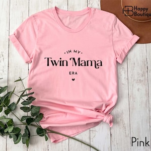In My Twin Mama Era Shirt, Twin Mama Sweatshirt, Cool Mom Shirt, Gender Reveal Shirt, Baby Shower Shirt, Twin Mom Club, Gift For Mom