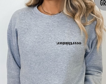 Overthinker Sweatshirt, Gift For Overthinker, Anxiety Gifts, Overthink Hoodie, Professional Overthinker Sweatshirt, Mental Health Crewneck