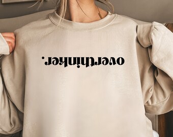 Overthinker Sweatshirt, Gift For Overthinker, Anxiety Gifts, Overthink Hoodie, Professional Overthinker Sweatshirt, Mental Health Crewneck