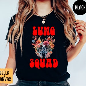 Lung Squad Shirt, Respiratory Gifts, Floral Lungs Shirt, Respiratory Pulmonologist, Nurse TShirt, Nursing Student, Respiratory Therapy Shirt