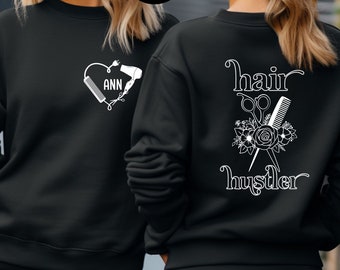 Custom Hair Hustler Sweatshirt, Personalized HairStylist Gift, Gift for HairStylist, Cosmetology Grad Gift, Cosmetology Gift, Hairstylist