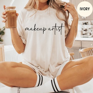 Makeup Artist Shirt, Makeup Artist, Gift for Cosmetology, Makeup Artist Gift, MUA Gift, MUA Shirt, Cosmetology Shirt, MUA Tee, Cosmetology