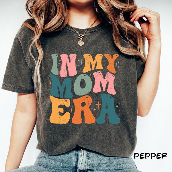 Comfort Colors® In my Mom Era Shirt, Retro Mom Clothes, Mom's Birthday T-Shirt, New Mom & Pregnancy Outfit, Women's Funny Concert T-Shirt