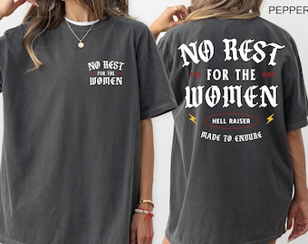 Comfort Colors® No Rest For The Women T-shirt, Feminist Shirt, Girl Power Tee, Feminism Outfit, Women's Rights Clothing, Trendy Women Gifts