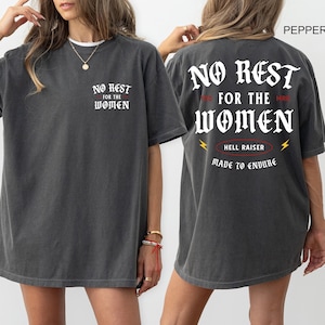 Comfort Colors® No Rest For The Women T-shirt, Feminist Shirt, Girl Power Tee, Feminism Outfit, Women's Rights Clothing, Trendy Women Gifts