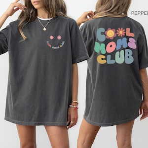 Comfort Colors® Cool Moms Club Shirt, Cool Mom T-shirt, Funny Mom Outfit, Best Mom Ever Tee, Mama Birthday Clothing Gift, Mothers Day Gifts