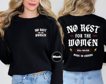No Rest For The Women Sweatshirt, Feminist Hoodie, Girl Power Outfit, Feminism Clothing, Women's Rights Apparel, Trendy Women Hoodie Gifts