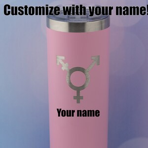 Transgender trans customizable laser engraved 20 oz tumbler | coming out gift
