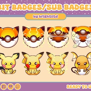 May include: A set of eight animated Twitch bit badges featuring a yellow and orange Pokemon character. The badges are ready to use and include a base badge, a 1-bit badge, a 5-bit badge, a 10-bit badge, a 25-bit badge, a 50-bit badge, a 100-bit badge, and a 500-bit badge.