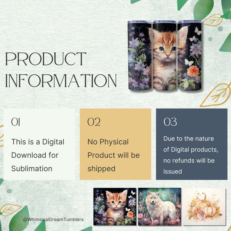 May include: Three 20 oz. sublimation tumblers with floral and kitten designs. The tumblers feature a dark background with purple flowers and butterflies. The center tumbler has a detailed orange kitten.