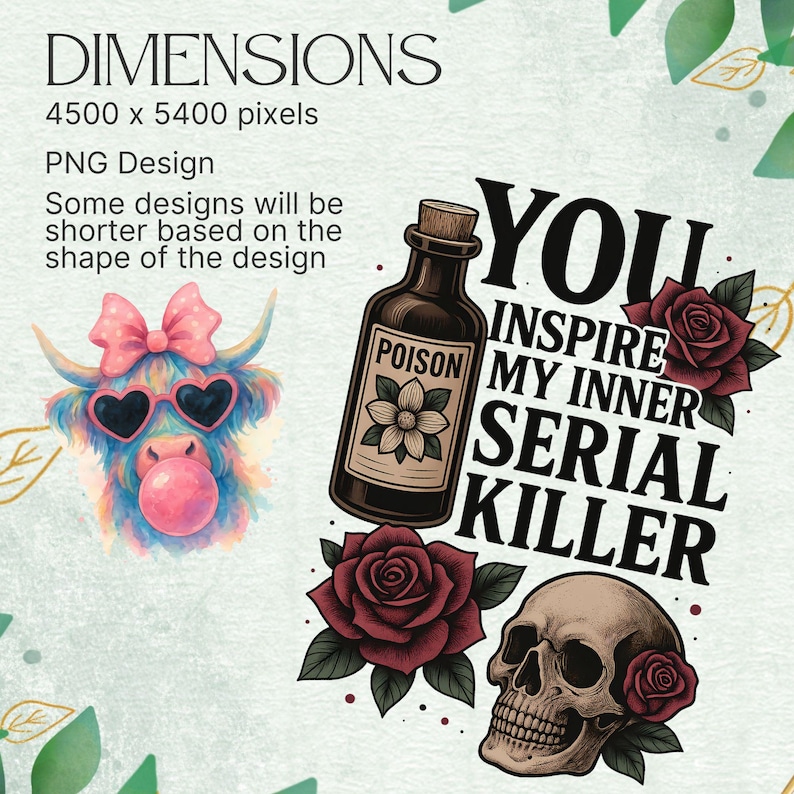 Puede incluir: Un dise&ntilde;o gr&aacute;fico digital que presenta una vaca highland colorida con un lazo rosa y gafas de sol en forma de coraz&oacute;n soplando una burbuja, junto a una botella de veneno, un cr&aacute;neo humano y rosas rojas oscuras con el texto YOU INSPIRE MY INNER SERIAL KILLER.