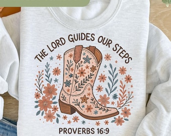 Western Christian PNG Sublimation Design, The Lord Guides Our Steps Walk By Faith, Bible Verse Cowgirl Boots, Wildflower Download  R102