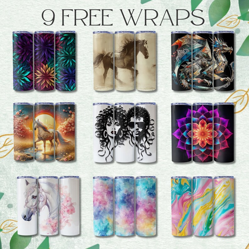 May include: Nine stainless steel tumblers with various designs are displayed. The designs include floral patterns, horses, a dragon, portraits, and abstract art. The text "9 FREE WRAPS" is at the top of the image.